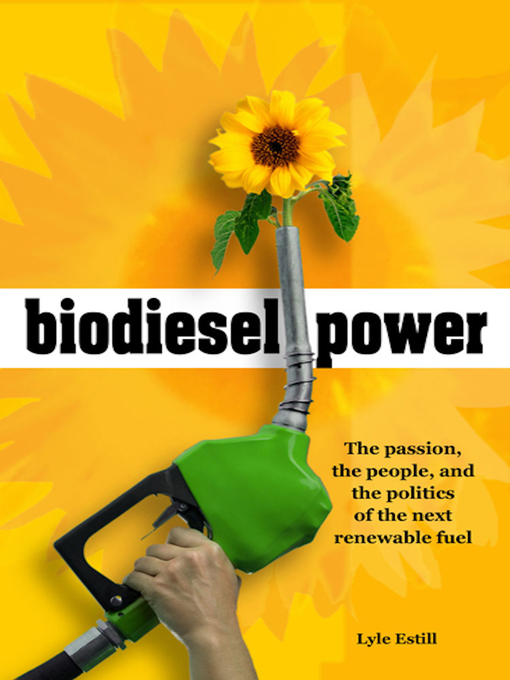 Title details for Biodiesel Power by Lyle Estill - Available